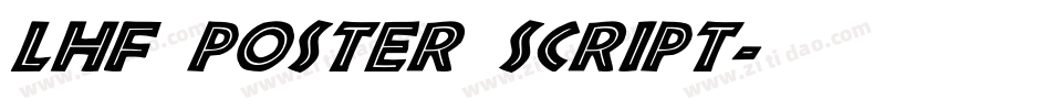 LHF Poster Script字体转换